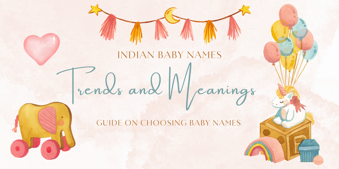 Indian Baby Names: Trends and Meanings