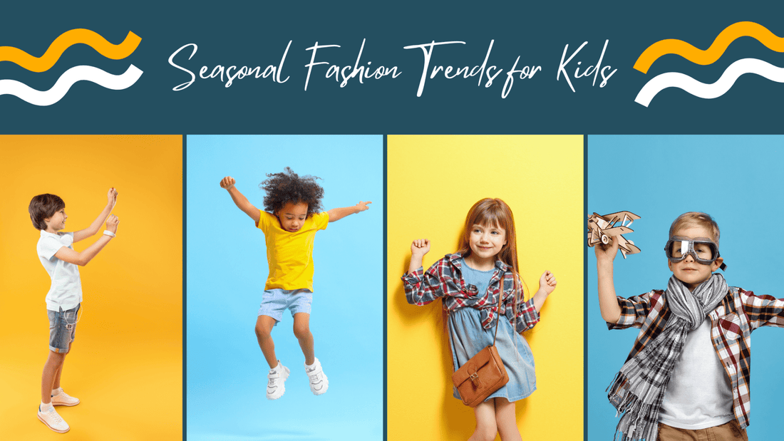 Seasonal Fashion Trends for Kids: A Guide to the Latest Styles and Tips for Parents - Crazy Toes ®